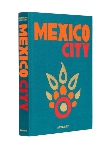 Assouline MEXICO CITY . Assouline MEXICO CITY .